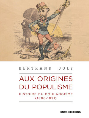 cover image of Aux origines du populisme--Histoire du boulangisme (1886-1891)